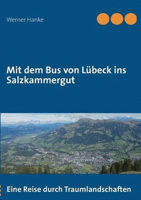 bokomslag Mit dem Bus von Lübeck ins Salzkammergut