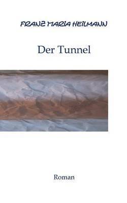 bokomslag Der Tunnel