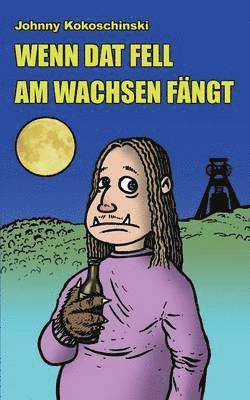 bokomslag Wenn dat Fell am Wachsen fängt