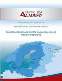 bokomslag Civilizational changes and the competitiveness of modern enter-prises