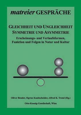 bokomslag Gleichheit und Ungleichheit, Symmetrie und Asymmetrie