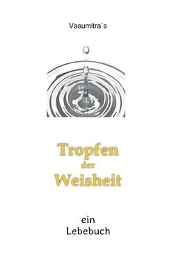 Tropfen der Weisheit 1