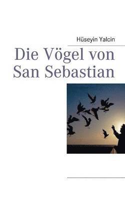 bokomslag Die Vgel von San Sebastian