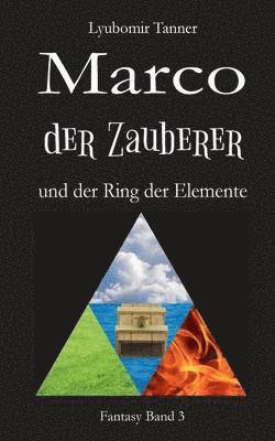 bokomslag Marco der Zauberer und der Ring der Elemente