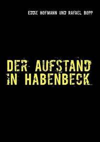 bokomslag Der Aufstand in Habenbeck