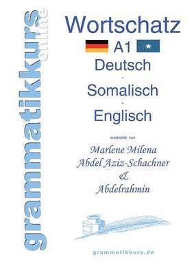 Wörterbuch A1 Deutsch - Somalisch - Englisch