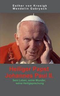 bokomslag Heiliger Papst Johannes Paul II.