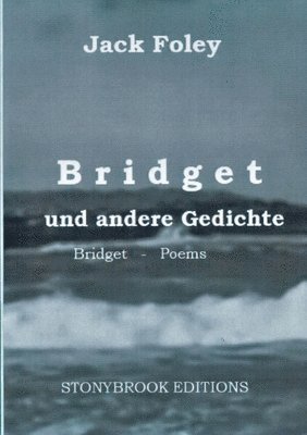 Bridget und andere Gedichte 1
