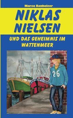 Niklas Nielsen und das Geheimnis im Wattenmeer