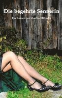 Manfred Bilinsky - Die begehrte Sennerin, Häftad