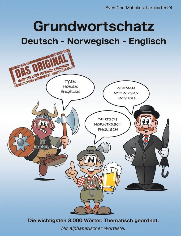 Grundwortschatz Deutsch - Norwegisch - Englisch 1