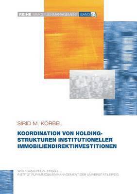 bokomslag Koordination von Holdingstrukturen institutioneller Immobiliendirektinvestitionen