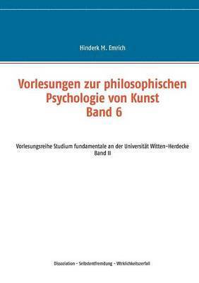 Vorlesungen zur philosophischen Psychologie von Kunst. Band 6 1
