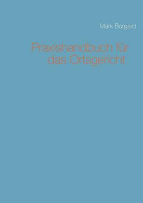 bokomslag Praxishandbuch fr das Ortsgericht