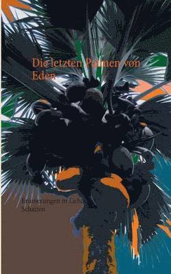 letzten Palmen von Eden