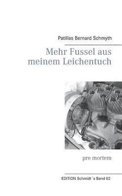 Uwe Schmidt - Mehr Fussel aus meinem Leichentuch, Häftad