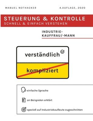 Manuel Nothacker - Steuerung und Kontrolle schnell & einfach verstehen - Industriekauffrau / Industriekaufmann, Häftad
