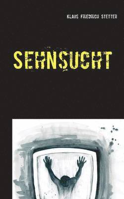 Sehnsucht 1