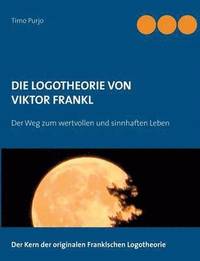 bokomslag Die Logotheorie von Victor Frankl