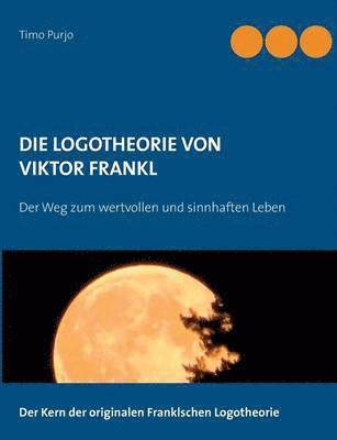 bokomslag Logotheorie von Victor Frankl