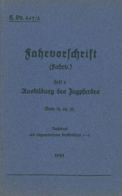 bokomslag H.Dv. 465/2 Fahrvorschrift - Heft 2 Ausbildung des Zugpferdes