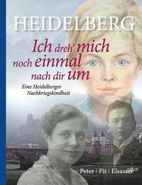 bokomslag Heidelberg - Ich dreh mich noch einmal nach dir um