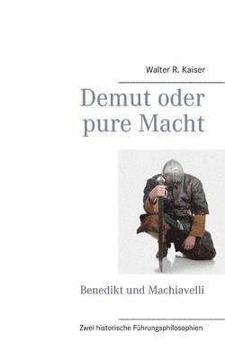 Demut oder pure Macht 1