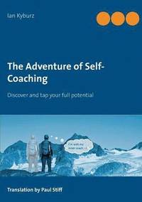 bokomslag The Adventure of Self-Coaching