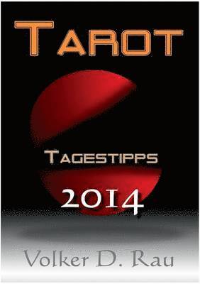 bokomslag Tarot Tagestipps fr 2014 von Volker D. Rau