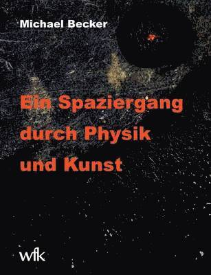 bokomslag Ein Spaziergang durch Physik und Kunst