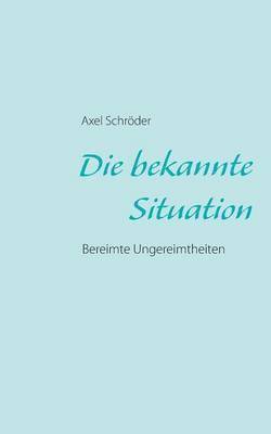 Die bekannte Situation 1