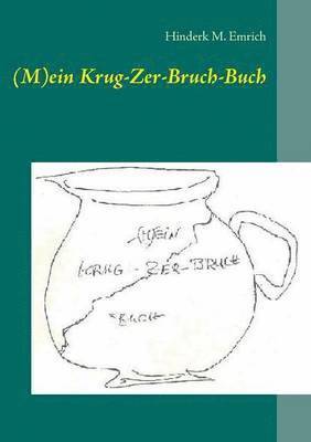 bokomslag (M)ein Krug-Zer-Bruch-Buch