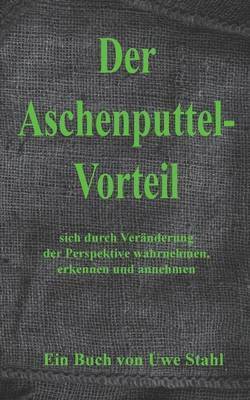 Uwe Stahl - Aschenputtelvorteil, Häftad