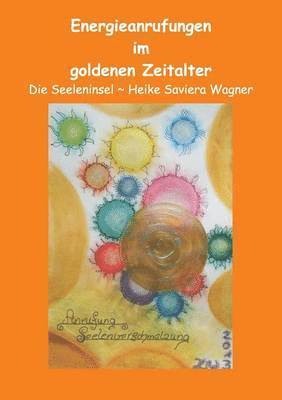 Energieanrufungen im goldenen Zeitalter 1