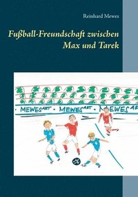 bokomslag Fuball-Freundschaft zwischen Max und Tarek