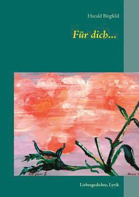 Für dich...