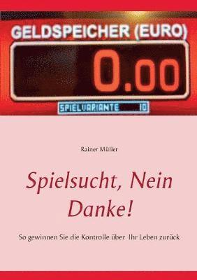 bokomslag Spielsucht, nein danke!