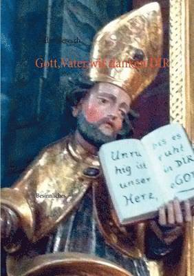 Gott, Vater, wir danken Dir