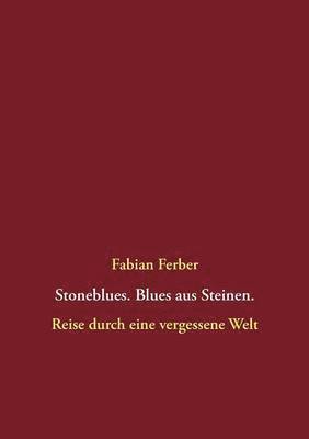 bokomslag Stoneblues. Blues aus Steinen