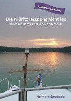 bokomslag Die Müritz lässt uns nicht los (illustrierte Auflage)