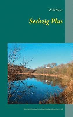 Willi Meier - Sechzig Plus, Häftad
