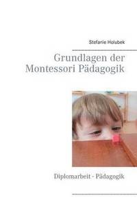 bokomslag Grundlagen der Montessori Padagogik
