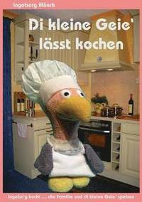 bokomslag Di kleine Geie' lasst kochen