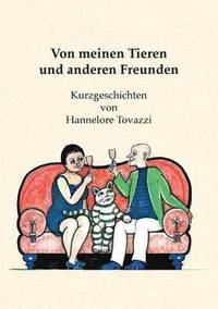 bokomslag Von meinen Tieren und anderen Freunden