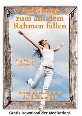 Anleitung zum aus dem Rahmen fallen