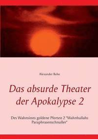 bokomslag Das absurde Theater der Apokalypse 2