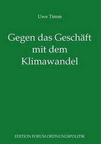 bokomslag Gegen das Geschaft mit dem Klimawandel