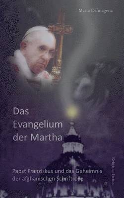 Das Evangelium der Martha 1