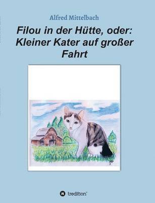 Filou in der Htte, oder 1