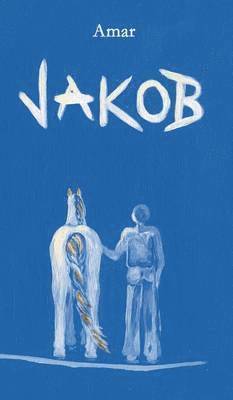 Amar, . Amar, .. Amar - Jakob, Inbunden